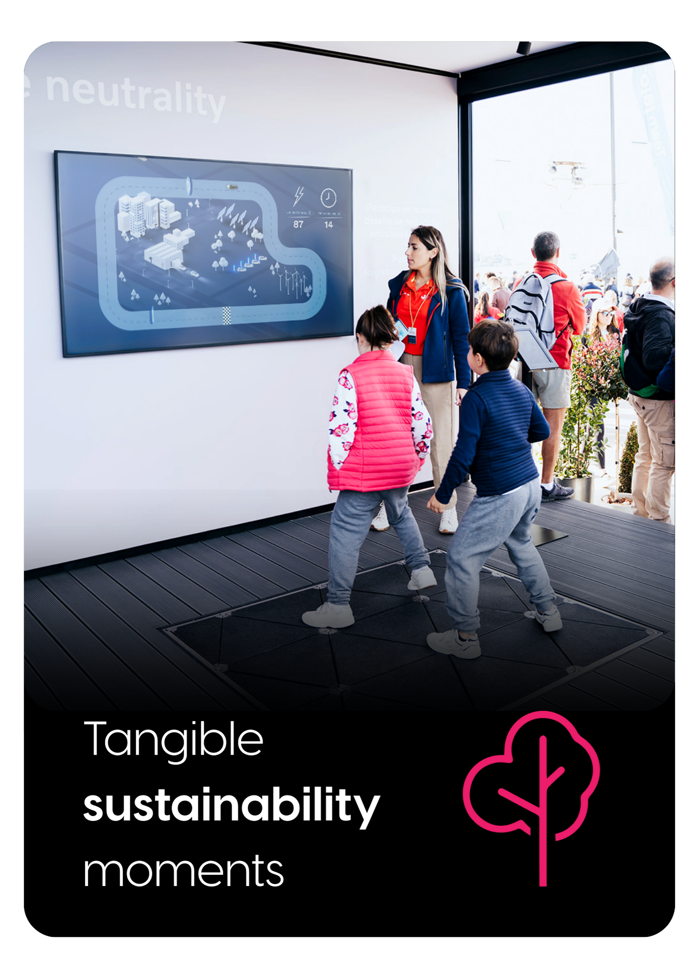 Tangible sustainability moments